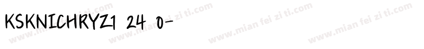 KSKNICHRYZ1 24 0字体转换